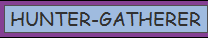 HUNTERGATHER