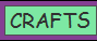 CRAFTS